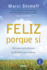 Feliz Porque S (Spanish Edition)