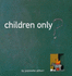 Children Only (Stylish Ideas)