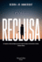 Reclusa (the Captives-Spanish Edition)