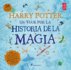 Harry Potter: Un Viaje Por La Historia De La Magia / a Journey Through a History of Magic