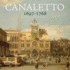 Canaletto 1697? 1768