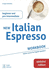 New Italian Espresso: Workbook Updated Edition-Beginner/Pre-Intermediate