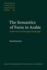 The Semantics of Form in Arabic: in the Mirror of European Languages (Studies in Language Companion Series)