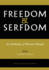 Freedom and Serfdom: an Anthology of Western Thought