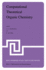Computational Theoretical Organic Chemistry. Proceedings of the Nato Advanced Study Institute Held at Menton, France, June 29-July 13, 1980