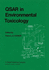 Qsar in Environmental Toxicology: Proceedings of the Workshop on Quantitative Structure-Activity Relationships (Qsar) in Environmental Toxicology Held...Hamilton, Ontario, Canada, August 16? 18, 1983