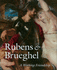 Rubens & Brueghel: a Working Friendship