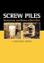 Screw Piles-Installation and Design in Stiff Clay
