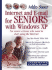 Internet and E-Mail for Seniors With Windows Xp: for Senior Citizens Who Want to Start Using the Internet (Computer Books for Seniors Series)