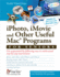 Iphoto, Imovie and Other Useful Mac Programs for Seniors: Get Acquainted With the Mac's Applications (Computer Books for Seniors Series)