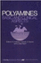 Polyamines: Basic and Clinical Aspects. Proceedings of a Satellite Symposium of the 3rd International Congress on Cell Biology, Gifu, Japan 22-24 August 1984