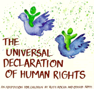 Universal Declaration of Human Rights: an Adaptation for Children By Ruth Rocha and Otavio Roth (E89 I 19s)