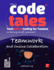 Code Tales, Vol 7: Teamwork and Online Collaboration (Code Tales-Tech, Ethics, Coding for Tweens)