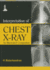Interpretation of Chest X-Ray an Illustrated Companion