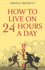 How to Live on 24 Hours a Day