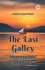 The Last Galley Impressions and Tales