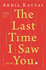 The Last Time I Saw You: Poems