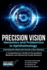 Precision Vision: Genomics And Proteomics In Ophthalmology Unlocking The Molecular Secrets Of Eye Diseases A Comprehensive Guide To Personalized Medicine And Advanced Ocular Research