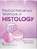 Practical Manual and Workbook of Histology