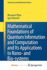 Mathematical Foundations of Quantum Information and Computation and Its Applications to Nano-and Bio-Systems
