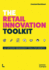 The Retail Innovation Toolkit: 42 Category Management Tools for Growth