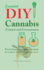 Essential Diy Cannabis Extracts and Concentrates: Practical Guide to Original Methods for Marijuana Extracts, Oils and Concentrates