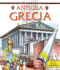 Antigua Grecia/ Ancient Greece (Mirando La Historia/ Looking at History) (Spanish Edition)