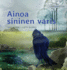 Ainoa Sininen Varis Finnish Edition of the Only Blue Crow