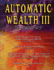Automatic Wealth III: the Attractor Factor-Including: the Power of Your Subconscious Mind, How to Attract Money, the Law of Attraction and Feeling is the Secret