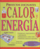 Calor Y Energia (Proyectos Fascinantes) (Spanish Edition)