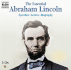 The Essential Abraham Lincoln: Biography-Speeches-Letters