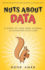 Nuts About Data: A Story of How Data Science Is Changing Our Lives