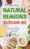 Natural Remedies Sustain Me: Over 100 Herbal Remedies for All Kinds of Ailments-What the Big Pharma Doesn't Want You to Know Inspired By Barbara O'Neill's (3) (100% Naturopath With Barbara O'Neill)