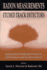Radon Measurements By Etched Track Detectors: Applications in Radiation Protection, Earth Sciences and the Environment