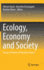 Ecology, Economy and Society