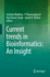 Current Trends in Bioinformatics: an Insight