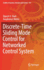 Discrete-Time Sliding Mode Control for Networked Control System