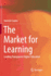 The Market for Learning: Leading Transparent Higher Education