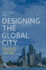 Designing the Global City: Design Excellence, Competitions and the Remaking of Central Sydney