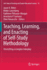 Teaching, Learning, and Enacting of Self-Study Methodology: Unraveling a Complex Interplay