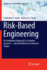 Risk-Based Engineering: an Integrated Approach to Complex Systems? Special Reference to Nuclear Plants (Springer Series in Reliability Engineering)