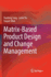 Matrix-Based Product Design and Change Management