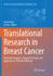 Translational Research in Breast Cancer: Biomarker Diagnosis, Targeted Therapies and Approaches to Precision Medicine