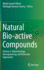 Natural Bio-Active Compounds: Volume 3: Biotechnology, Bioengineering, and Molecular Approaches