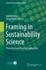 Framing in Sustainability Science: Theoretical and Practical Approaches (Science for Sustainable Societies)