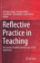 Reflective Practice in Teaching