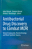 Antibacterial Drug Discovery to Combat Mdr: Natural Compounds, Nanotechnology and Novel Synthetic Sources