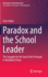 Paradox and the School Leader: the Struggle for the Soul of the Principal in Neoliberal Times