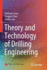 Theory and Technology of Drilling Engineering