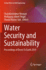 Water Security and Sustainability: Proceedings of Down to Earth 2019 (Lecture Notes in Civil Engineering, 115)
